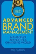 Advanced Brand Management di Paul Temporal edito da John Wiley and Sons Ltd