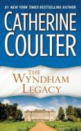 The Wyndham Legacy di Catherine Coulter edito da JOVE