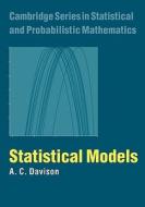 Statistical Models di A. C. Davison edito da Cambridge University Press