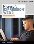 Microsoft Expression Web 3: Introductory di Gary B. Shelly, Jennifer Campbell, Ollie N. Rivers edito da COURSE TECHNOLOGY