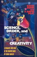 Science, Order, and Creativity di David Bohm, F. David Peat edito da Bantam