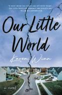Our Little World di Karen Winn edito da DUTTON BOOKS