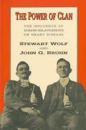 The Power of Clan di Stewart Wolf, John G. Bruhn edito da Taylor & Francis Inc