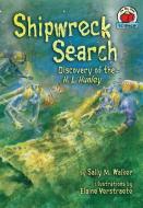 Shipwreck Search: Discovery of the H. L. Hunley di Sally M. Walker edito da FIRST AVENUE ED