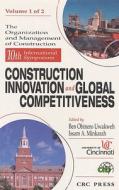 10th Symposium Construction Innovation and Global Competitiveness di Ben Obinero Uwakwhe edito da CRC Press