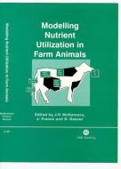 Modelling Nutrient Utilization in Farm Animals di James (Jim) France, John P. McNamara edito da CABI