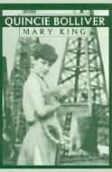 Quincie Bolliver di Mary King edito da Texas Tech University Press