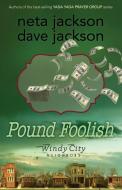Pound Foolish di Dave Jackson, Neta Jackson edito da Castle Rock Creative, Inc.