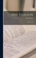 One Religion: Many Creeds di Ross Winans edito da LEGARE STREET PR