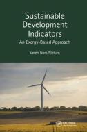 Sustainable Development Indicators di Soren Nors Nielsen edito da Taylor & Francis Ltd