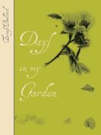 Days in My Garden di Ernest Ballard edito da Cambridge University Press