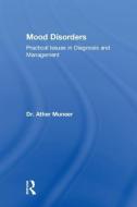 Mood Disorders di Ather (Islamic International Medical College Muneer edito da Taylor & Francis Ltd