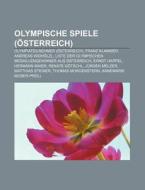 Olympische Spiele (Österreich) di Quelle Wikipedia edito da Books LLC, Reference Series