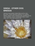 Ginga - Other Dog Breeds: Females, Shin di Source Wikia edito da Books LLC, Wiki Series