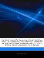 Brisbane Lions Captains, Including: Alas di Hephaestus Books edito da Hephaestus Books