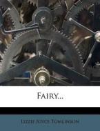 Fairy... di Lizzie Joyce Tomlinson edito da Nabu Press