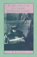 In Defence of Literary Interpretation di Ken M Newton edito da Palgrave Macmillan UK