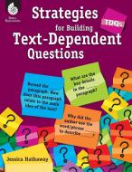 Tdqs: Strategies for Building Text-Dependent Questions di Jessica Hathaway edito da Shell Educational Publishing