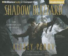 Shadow Blizzard di Alexey Pehov edito da Brilliance Corporation