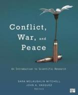 Conflict, War, and Peace di Sara Mclaughlin Mitchell edito da CQ Press