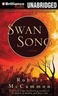 Swan Song di Robert McCammon edito da Brilliance Audio