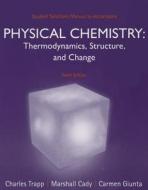 Student Solutions Manual for Physical Chemistry di Charles Trapp, Carmen Giunta, Marshall Cady edito da W. H. Freeman