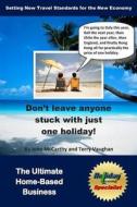 Holiday Leasing Specialist: The Ultimate Home-Based Business di John McCarthy edito da Createspace