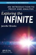 Exploring the Infinite di Jennifer Brooks edito da Taylor & Francis Inc