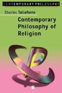 Contemporary Philosophy of Religion di Charles C. Taliaferro, Taliaferro edito da John Wiley & Sons