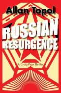 Russian Resurgence di Allan Topol edito da Select Books Inc