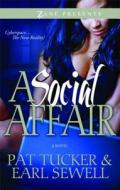 A Social Affair di Pat Tucker, Earl Sewell edito da STREBOR BOOKS INTL LLC