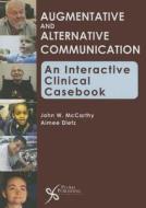 Augmentative And Alternative Communication di Aimee Dietz, John W. McCarthy edito da Plural Publishing Inc