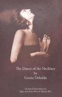 The Dance of the Necklace di Grazia Deledda edito da Italica Press, Inc.