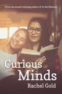 Curious Minds di Rachel Gold edito da BELLA BOOKS