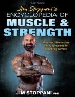 Jim Stoppani's Encyclopedia of Muscle & Strength di Jim Stoppani edito da HUMAN KINETICS PUB INC
