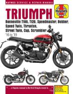 Triumph Bonneville T100, T120, Speedmaster, Bobber, Speed Twin, Thruxton, Street Twin, Cup, Scrambler (16 to 19) di Matthew Coombs edito da Haynes Publishing