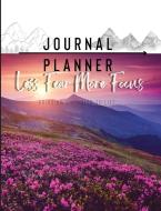 Less Fear More Focus Journal Planner di Lori Polk edito da Lulu.com