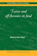 Taints and Off-Flavours in Foods edito da WOODHEAD PUB