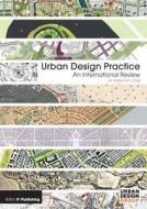Urban Design Practice di Sebastian Loew edito da Riba Publishing