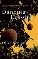 Dancing Lessons di Olive Senior edito da Dzanc Books
