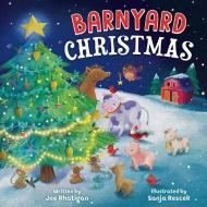Barnyard Christmas : A Counting Book di Joe Rhatigan edito da Little Genius Books