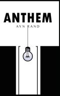 Anthem di Ayn Rand edito da Public Park Publishing