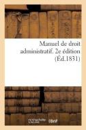 Manuel de Droit Administratif. 2e Édition di Collectif edito da HACHETTE LIVRE