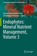 Endophytes: Mineral Nutrient Management, Volume 3 edito da Springer International Publishing