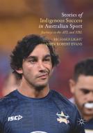 Stories of Indigenous Success in Australian Sport di Richard Light, John Evans edito da Springer-Verlag GmbH