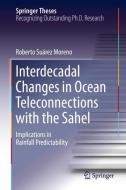 Interdecadal Changes in Ocean Teleconnections with the Sahel di Roberto Suárez Moreno edito da Springer-Verlag GmbH