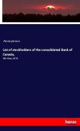 List of stockholders of the consolidated Bank of Canada, di Anonymous edito da hansebooks