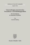 Untersuchungen zum deutschen Vertriebenen- und Flüchtlingsproblem edito da Duncker & Humblot