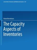 The Capacity Aspect of Inventories di Roland Bemelmans edito da Springer-Verlag GmbH