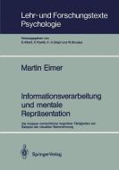 Informationsverarbeitung und mentale Repräsentation di Martin F. Bach edito da Springer Berlin Heidelberg